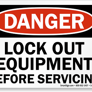lock Out Equipment before servcing